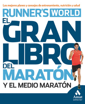 GRAN LIBRO DEL MARATÓN Y  EL MEDIO MARATÓN, EL