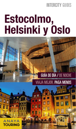 ESTOCOLMO, HELSINKI Y OSLO. GUÍA INTERCITY GUIDES (2015)