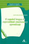 EL ESPAÑOL LENGUA DE ESPECIALIDAD ENSEÑANZA Y APRE