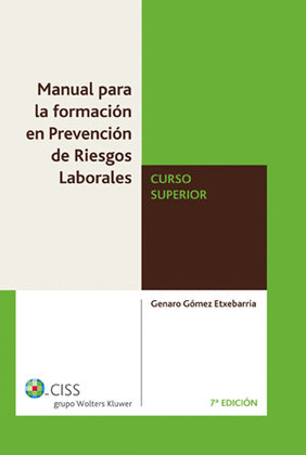 MANUAL PARA LA FORMACION EN PREVENCION RIESGOS LABORALES. CURSO SUPERIOR