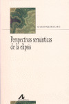 PERSPECTIVAS SEMANTICAS DE LA ELIPSIS