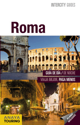 ROMA. GUÍA INTECITY GUIDES (2015)