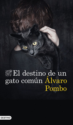DESTINO DE UN GATO COMÚN, EL