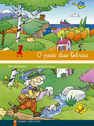 O PAIS DAS LETRAS LIBRO DE LECTURA 1 (INFANTIL)