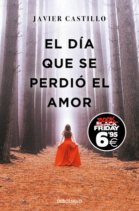 DÍA QUE SE PERDIÓ EL AMOR, EL (EDICIÓN BLACK FRIDAY)