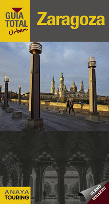 ZARAGOZA. GUÍA TOTAL (URBAN)