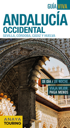 ANDALUCIA OCCIDENTAL (SEVILLA, CORDOBA, CADIZ Y HUELVA)