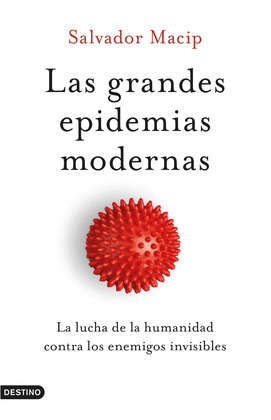GRANDES EPIDEMIAS MODERNAS, LAS