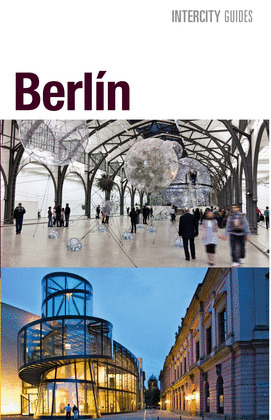 BERLÍN. GUÍA INTERCITY GUIDES  (2016)