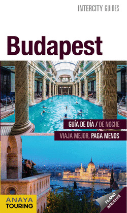 BUDAPEST. GUÍA INTERCITY GUIDES (2016)
