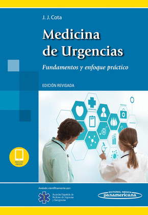 MEDICINA DE URGENCIAS. FUNDAMENTOS Y ENFOQUE PRÁCTICO