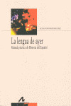 LENGUA DE AYER, LA