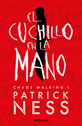 CUCHILLO EN LA MANO, EL. CHAOS WALKING 1