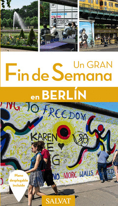 BERLÍN. GUÍA UN GRAN FIN DE SEMANA EN BERLÍN