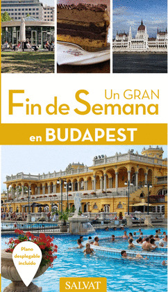 BUDAPEST. GUÍA UN GRAN FIN DE SEMANA EN... (2016)