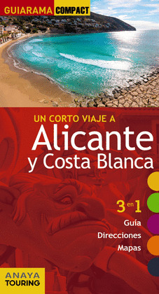 ALICANTE Y COSTA BLANCA. GUÍA GUIARAMA COMPACT (2016)