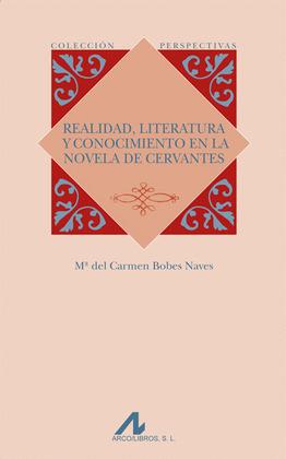 REALIDAD, LITERATURA Y CONOCIMIENTO EN LA NOVELA D