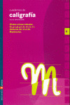 E.P.-CUADERNOS CALIGRAFIA 4 (2005). PAUTA MONTESSO