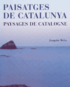 PAISATGES DE CATALUNYA - PAYSAGES DE CATALOGNE