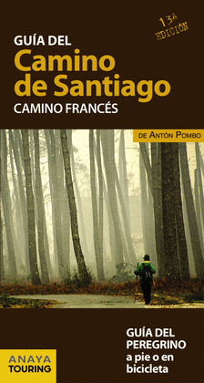 GUIA DEL CAMINO DE SANTIAGO. CAMINO FRANCES