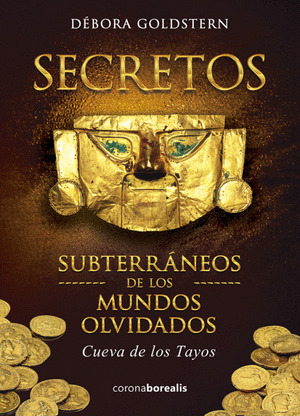 SECRETOS SUBTERRANEOS DE LOS MUNDOS OLVIDADOS