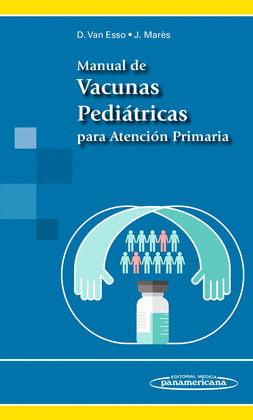 MANUAL DE VACUNAS PEDIÁTRICAS PARA ATENCIÓN PRIMARIA