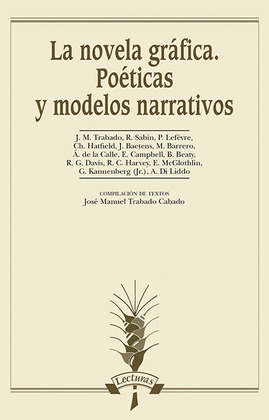 LA NOVELA GRÁFICA. POÉTICAS Y MODELOS NARRATIVOS