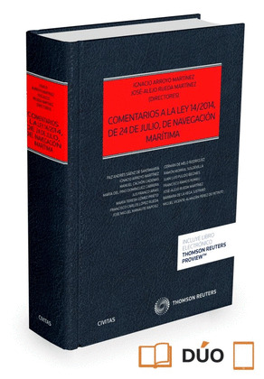 COMENTARIOS A LA LEY 14/2014, DE 24 DE JULIO, DE NAVEGACION MARITIMA (PAPEL + E-