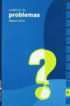 E.P.-CUADERNOS PROBLEMAS 11 (2005). SISTEMA METRIC