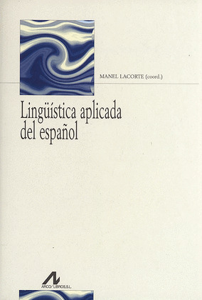 LINGÜÍSTICA APLICADA DEL ESPAÑOL