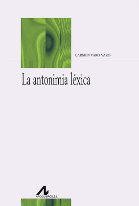 LA ANTONIMIA LÉXICA