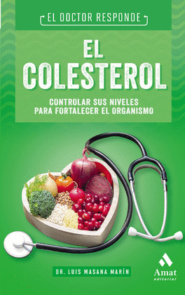 COLESTEROL, EL (EL DOCTOR RESPONDE)
