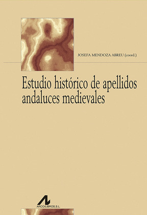 ESTUDIO HISTÓRICO DE APELLIDOS ANDALUCES MEDIEVALES