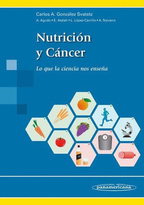 NUTRICIÓN Y CÁNCER. LO QUE LA CIENCIA NOS ENSEÑA
