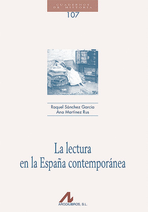 LA LECTURA EN LA ESPAÑA CONTEMPORÁNEA