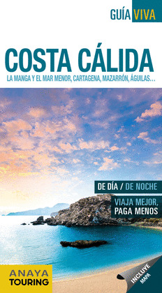 COSTA CALIDA. LA MANGA Y EL MAR MENOR, CARTAGENA, MAZARRON, AGUILAS...