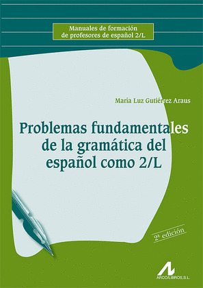 PROBLEMAS FUNDAMENTALES DE LA GRAMÁTICA DEL ESPAÑOL COMO 2/L