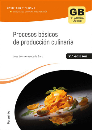 PROCESOS BASICOS DE PRODUCCION CULINARIA 2.ª  EDICION 2023