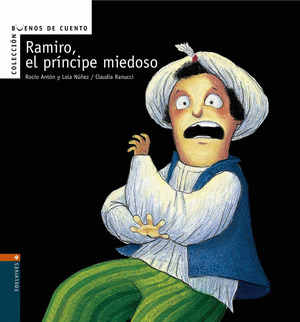 RAMIRO EL PRINCIPE MIEDOSO