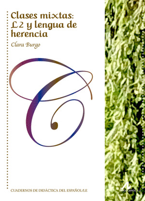 CLASES MIXTAS: L2 Y LENGUA DE HERENCIA