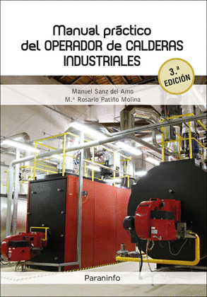 MANUAL PRACTICO DEL OPERADOR DE CALDERAS INDUSTRIALES 3.ª EDICION