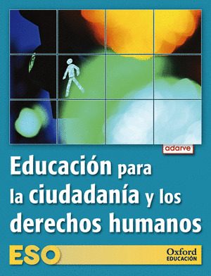 EDUCACION PARA LA CIUDADANIA Y LOS DERECHOS HUMANOS. PROY. ADARVE