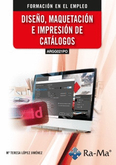 (ARGG021PO) DISEÑO, MAQUETACIÓN E IMPRESIÓN DE CATÁLOGOS