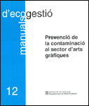 PREVENCIÓ DE LA CONTAMINACIÓ AL SECTOR D'ARTS GRÀFIQUES