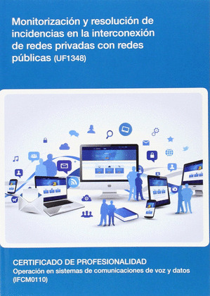 MONITORIZACION Y RESOLUCION DE INCIDENCIAS EN LA INTERCONEXION DE REDES PRIVADAS