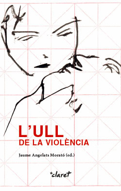 L'ULL DE LA VIOLENCIA