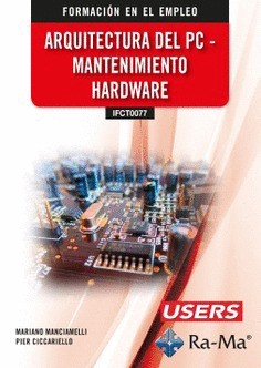 (IFCT0077) ARQUITECTURA DEL PC - MANTENIMIENTO HARDWARE