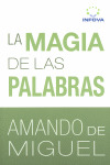 MAGIA DE LAS PALABRAS, LA