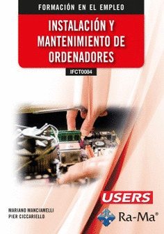 (IFCT0084) INSTALACIÓN Y MANTENIMIENTO DE ORDENADORES