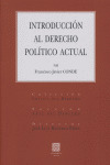 INTRODUCCION AL DERECHO POLITICO ACTUAL.